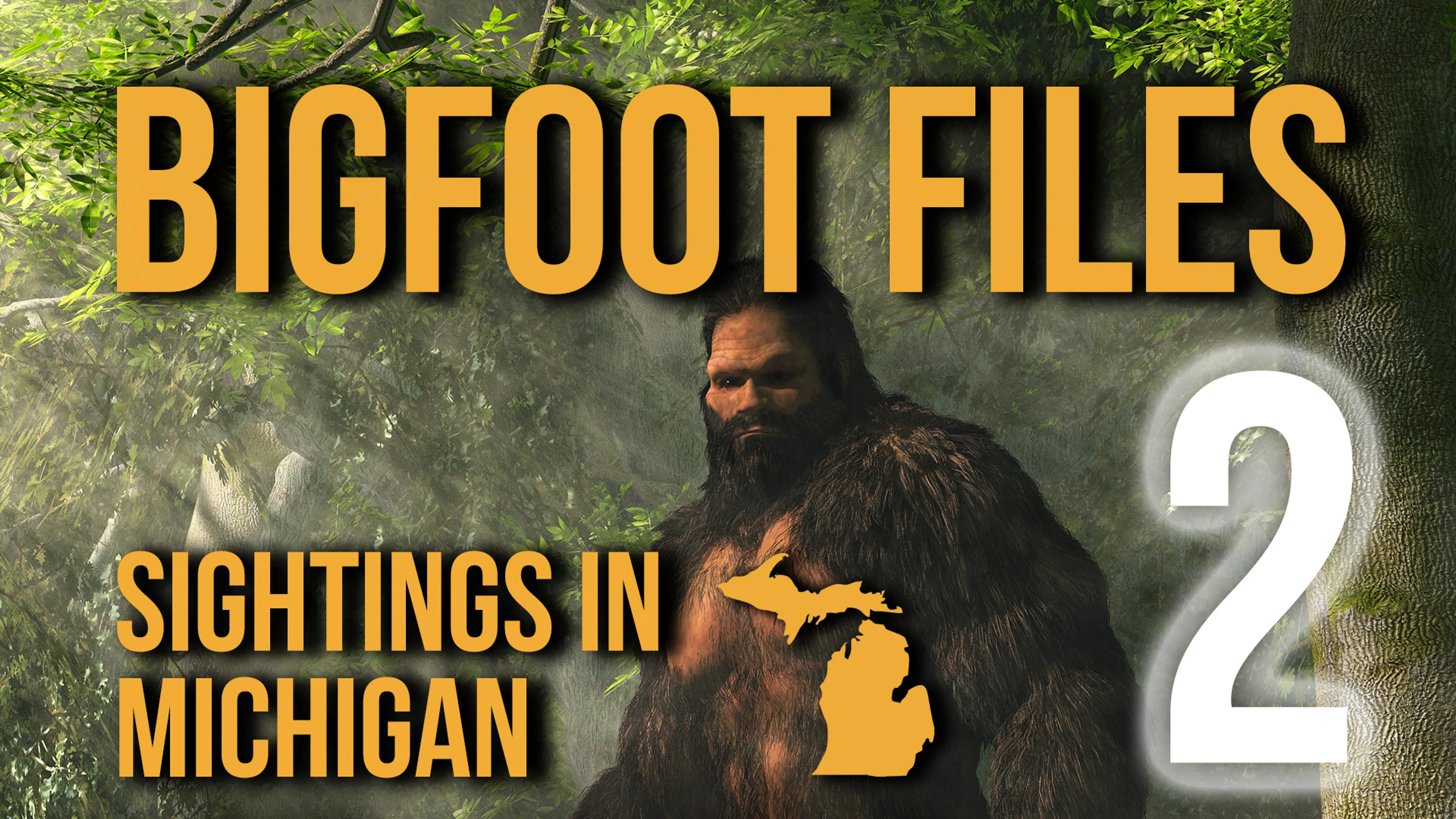 Bigfoot Files 2: Sightings in Michigan poster